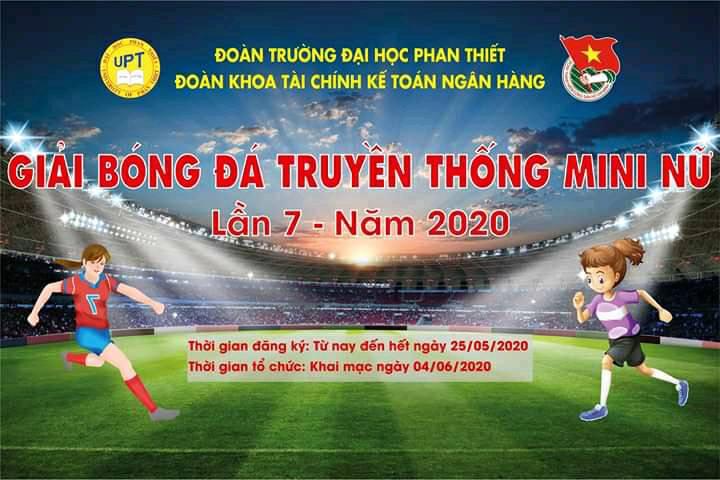 THÔNG BÁO KHAI MẠC GIẢI BÓNG ĐÁ TRUYỀN THỐNG MINI NỮ ĐOÀN KHOA TÀI CHÍNH – KẾ TOÁN – NGÂN HÀNG